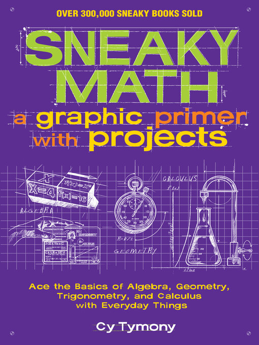 Title details for Sneaky Math by Cy Tymony - Available